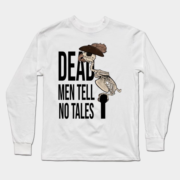 Dead Men Tell No Tales Parrot Long Sleeve T-Shirt by JBeasleyDesigns